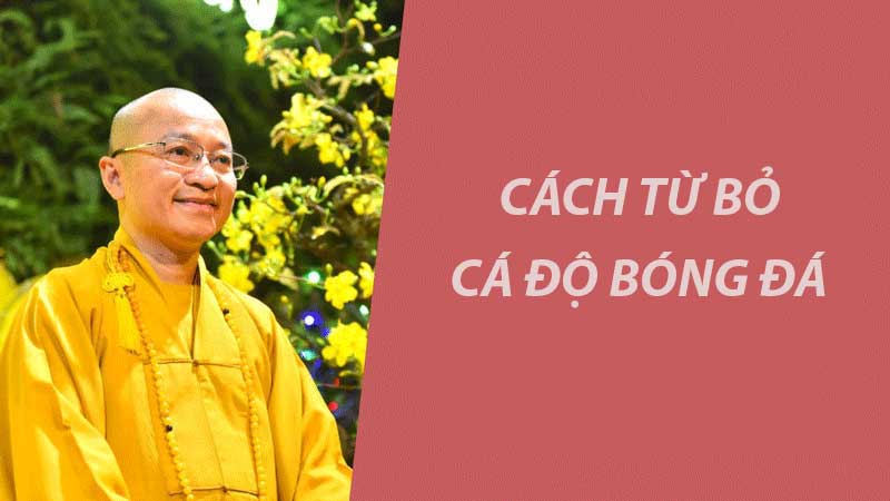 Cách từ bỏ cá độ bóng đá Giúp bạn thoát khỏi vòng luẩn quẩn