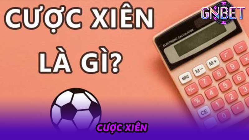 Cược Xiên Hướng dẫn chi tiết cho người mới bắt đầu